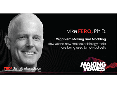 TEDx Santa Barbara: Hot-rodding Cells & AI for Building Drugs